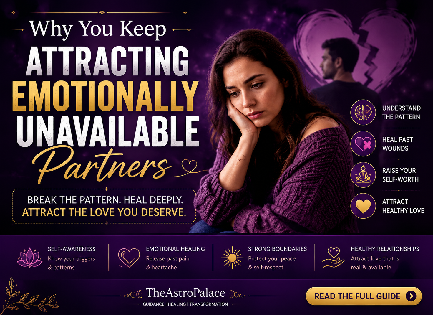 Why You Keep Attracting Emotionally Unavailable Partners